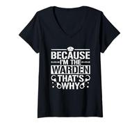 Women's Prison Warden - Because I'm The Warden V-Neck T-Shirt