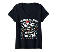 Womens Probably Just Gonna Jingle Some of The Way I'm Tired V-Neck T-Shirt