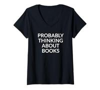 Women's Probably Thinking About Books Reader Humor Bookworm V-Neck T-Shirt