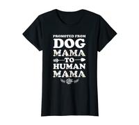 Womens promoted from dog mama to human mama mother T-Shirt