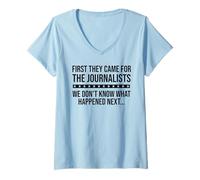 Womens Protect Freedom of Speech First They Came for The Journalist V-Neck T-Shirt