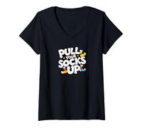 Womens Pull Your Socks up. Tough Love Quote, Motivational Quote V-Neck T-Shirt