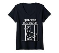 Womens Quacked Too Much Funny Goose Pun Humor for Animal Lovers V-Neck T-Shirt