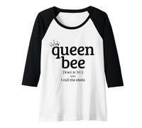Womens Queen Bee Definition I Call The Shots Funny Raglan Baseball Tee