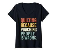 Women's Quilting Because Punching People is Wrong V-Neck T-Shirt