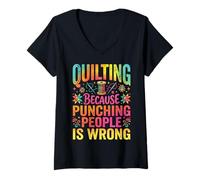 Women's Quilting Because Punching People is Wrong V-Neck T-Shirt