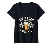 Womens Racing Race He Races Therefore I Drink Funny Racing Humor V-Neck T-Shirt
