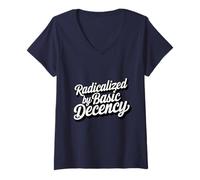 Womens Radicalized by Basic Decency Human Rights Progressive Quote V-Neck T-Shirt