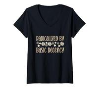 Womens Radicalized by Basic Decency Political Or Social Statement V-Neck T-Shirt