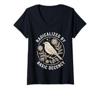 Women's Radicalized By Basic Decency Social Justice Statement Bird V-Neck T-Shirt