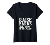 Women's Raise Barns Not Taxes Farmer Life V-Neck T-Shirt