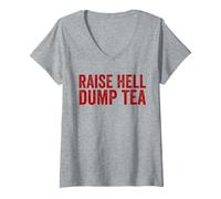 Women's Raise Hell Dump Tea Funny Tea Party 4th of July V-Neck T-Shirt
