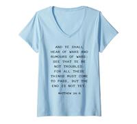 Womens Rapture & Second Coming Gospel of Jesus - Matthew 24:6 V-Neck T-Shirt