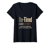 Women's Re-Tired I was Tired Yesterday Funny Sarcastic Saying Joke V-Neck T-Shirt