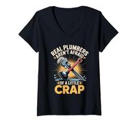 Women's Real Plumbers aren't Afraid of a Little Crap Plumbing V-Neck T-Shirt