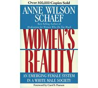 Women's Reality: An Emerging Female System in a White Male Society
