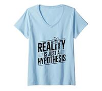 Womens Reality is Just A Hypothesis Funny Science V-Neck T-Shirt
