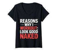 Womens Reasons Why I Workout Look Good Naked Gym Motivation --- V-Neck T-Shirt