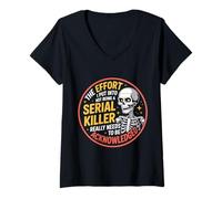 Womens Recognize My Effort Not To Be A Serial Killer ----- V-Neck T-Shirt