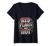 Womens Red Flags are Hot Toxic Relationship Warning Love - V-Neck T-Shirt