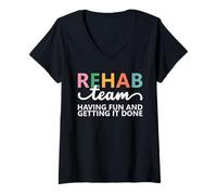 Womens Rehab Team Having Fun and Getting It Done Physical Therapy V-Neck T-Shirt