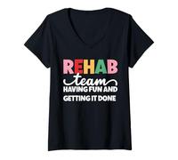 Womens Rehab Team Having Fun And Getting It Done V-Neck T-Shirt