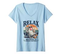 Women's Relax Nothing is Under Control Funny Goose Lovers Dad Mom V-Neck T-Shirt