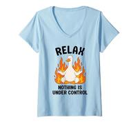 Women's Relax Nothing is Under Control Funny Goose V-Neck T-Shirt