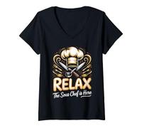Women's Relax the Sous Chef is Here Culinary Kitchen Cooking V-Neck T-Shirt
