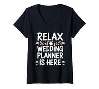 Women's Relax The Wedding Planner is Here Event Coordinator V-Neck T-Shirt