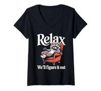 Women's Relax We'll Figure It Out Chill Funny Raccoon V-Neck T-Shirt