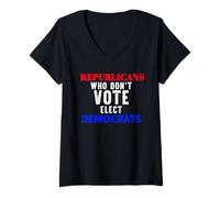 Womens Republicans Who Don't Vote Elect Democrats Political Humor V-Neck T-Shirt