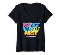 Womens respect yourself first colorful quote shirt V-Neck T-Shirt