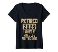 Women's Retired 2026 I Worked My Whole Life for This V-Neck T-Shirt