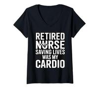Women's Retired Nurse Saving Lives was My Cardio Humor V-Neck T-Shirt