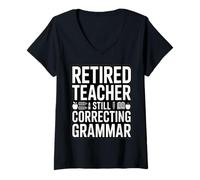 Women's Retired Teacher Still Correcting Grammar Funny Saying V-Neck T-Shirt