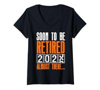 Womens Retiree Soon to BE Retired 2026 Almost There Retirement V-Neck T-Shirt