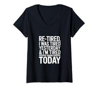 Women's Retirement I was Tired Yesterday & I’M Tired Again Today V-Neck T-Shirt