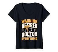 Women's Retirement Warning Retired Doctor Knows Everything Humor V-Neck T-Shirt