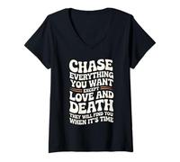 Womens Retro Chase Everything You Want Except Love and Death Groovy V-Neck T-Shirt