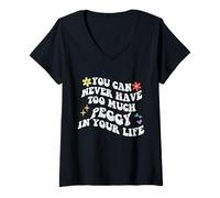 Womens Retro Groovy You Can Never Have Too Much PEGGY In Your Life V-Neck T-Shirt