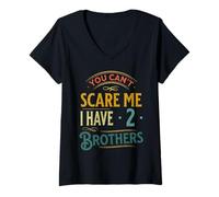 Womens Retro You Can't Scare Me I Have Two Brothers Funny Family V-Neck T-Shirt