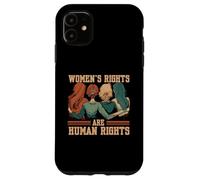 Women's Rights Are Human Rights | Equality Girl Power Case for iPhone 11