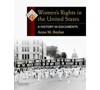 Women's Rights in the United States: A History in Docum - Paperback NEW Anne M.