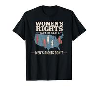 Women's Rights Vary By State Men's Rights Don't Feminist Value Graphic T-Shirt