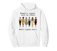 Women's rights vary by state Men's rights don't Pullover Hoodie