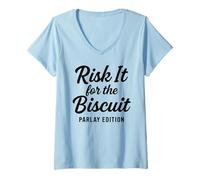 Womens Risk It for The Biscuit Sports Betting Funny Gambling Parlay V-Neck T-Shirt