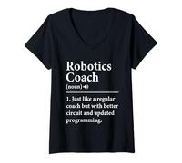 Womens Robotics Coach Quote for Robots Combat Engineer Builder V-Neck T-Shirt