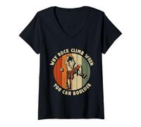 Womens Rock Climbing Why Rock Climb When You can Boulder V-Neck T-Shirt