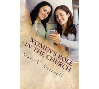 Women's Role In The Church: The Biblical Perspective (Biblical Studies Series)